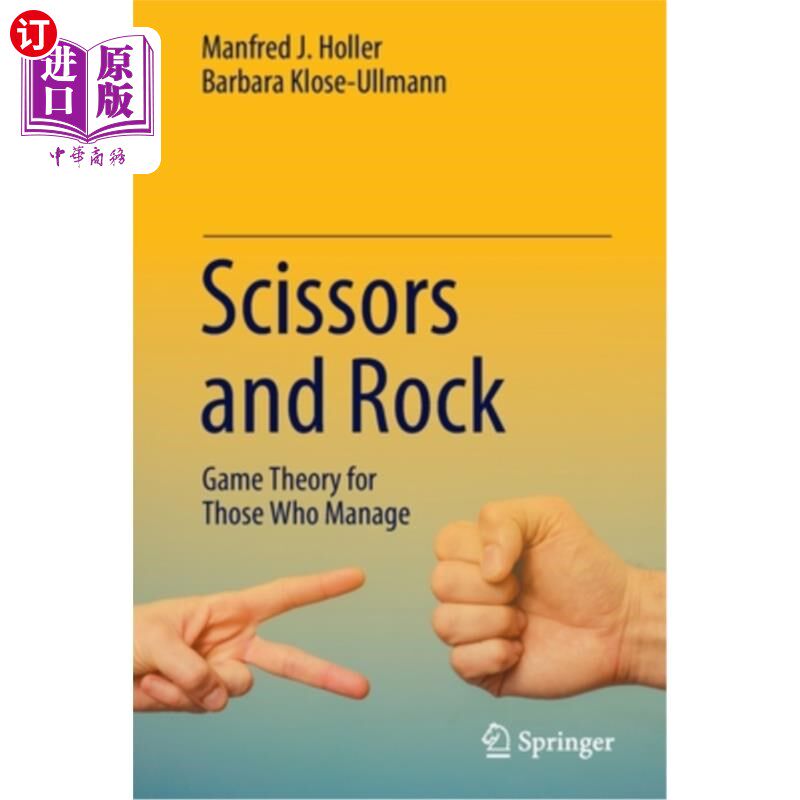 海外直订Scissors and Rock: Game Theory for Those Who Manage 剪刀和石头:管理者的博弈论