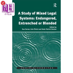 海外直订Study of Mixed Legal Systems: Endangered, Entren... 混合法律制度研究:濒危、根深蒂固或混合