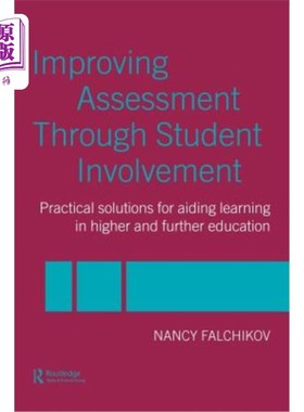 海外直订Improving Assessment Through Student Involvement: Practical Solutions for Aiding 通过学生参与提高评估水平：