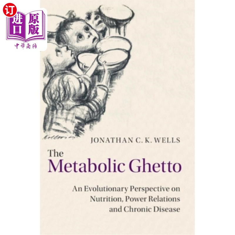海外直订The Metabolic Ghetto: An Evolutionary Perspective on Nutrition, Power Relations  新陈代谢的贫民区