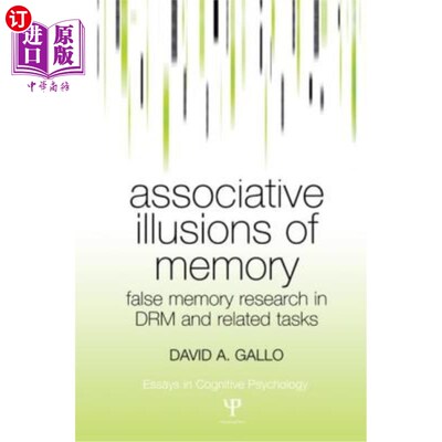 海外直订Associative Illusions of Memory: False Memory Research in Drm and Related Tasks 记忆的联想错觉:Drm和相关任