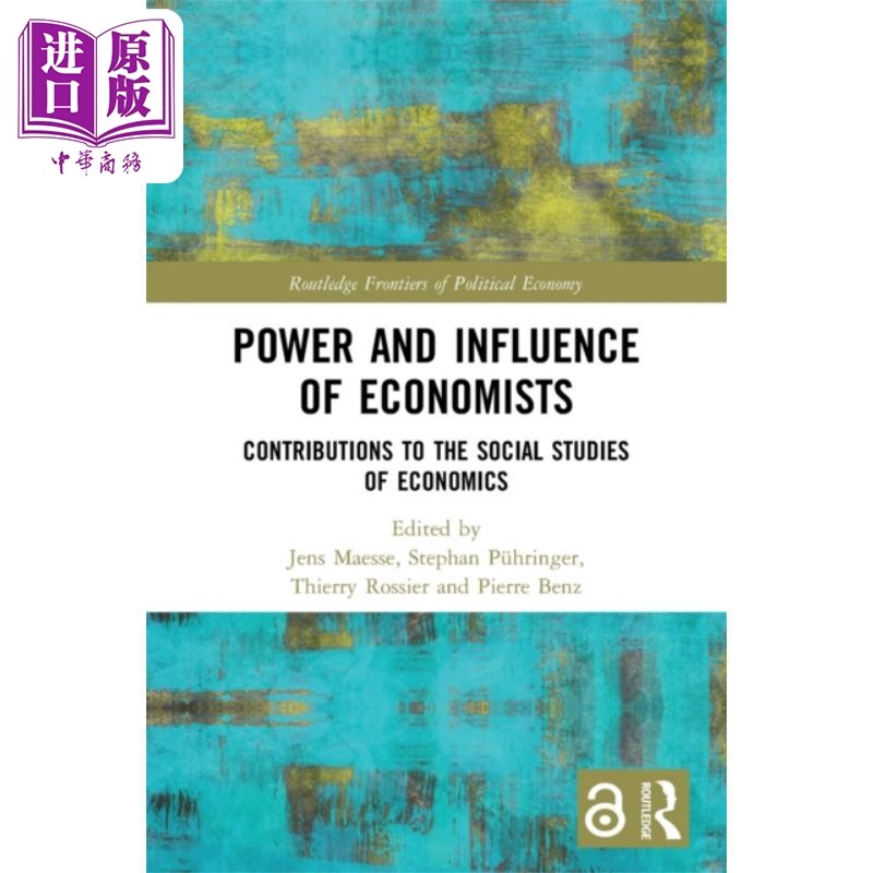 现货 经济学家的权力与影响 对经济学社会研究的贡献 Power and Influence of Economists 英文原版 Jens Maesse【中商原版】