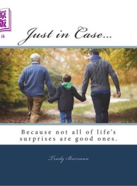 海外直订Just in Case...: The 'Go To' Resource When Life Throws a Curve Ball 以防万一…：当生活抛出一个曲线球时的“