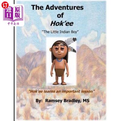 海外直订The Adventures of Hok'ee: Hok'ee Learns an Important Lesson Hok'ee的冒险：Hok'ee学到了一个重要的教训