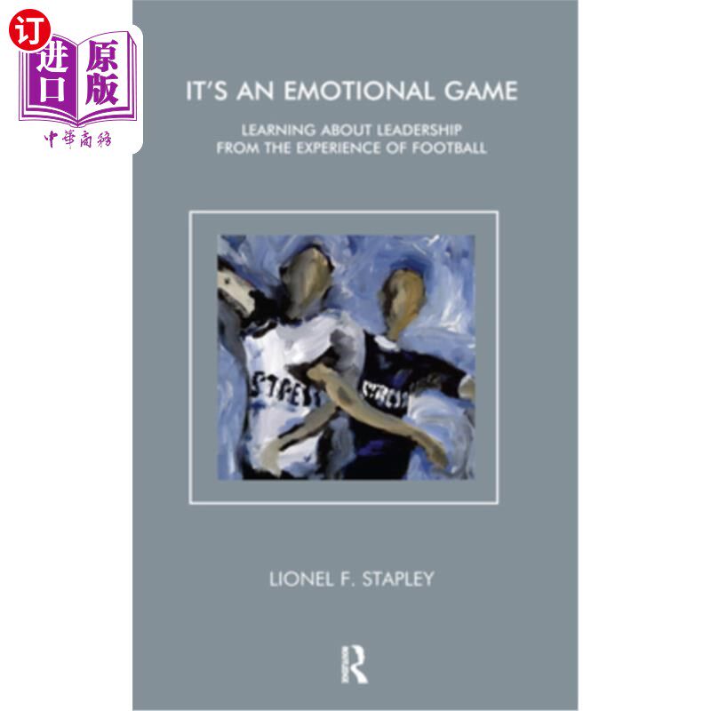 海外直订医药图书It's an Emotional Game: Learning about Leadership from Football 这是一场情感游戏:从足球中学习领导力