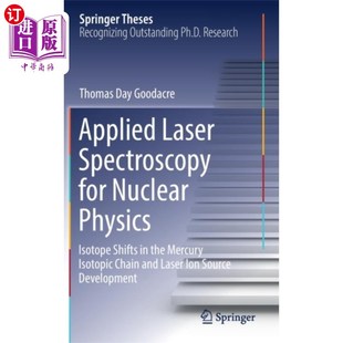 海外直订Applied Laser Spectroscopy for Nuclear Physics 激光光谱学在核物理中的应用