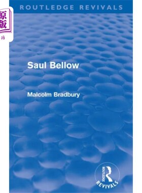 海外直订Saul Bellow (Routledge Revivals) 索尔·贝娄(劳特利奇复兴出版社)