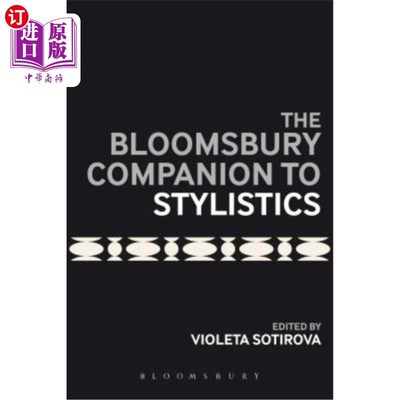 海外直订The Bloomsbury Companion to Stylistics 布卢姆茨伯里派文体学之友
