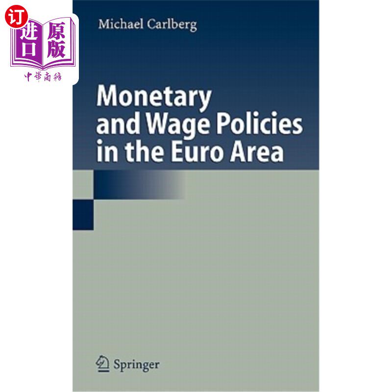 海外直订Monetary and Wage Policies in the Euro Area 欧元区的货币和工资政策