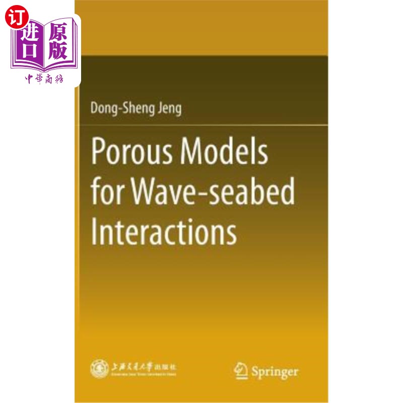 海外直订Porous Models for Wave-Seabed Interactions 波浪-海床相互作用的多孔模型