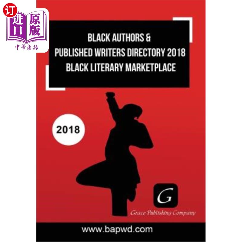 海外直订Black Authors & Published Writers Directory 2018: Black Literary Marketplace 黑人作家和出版作家名录2018:黑