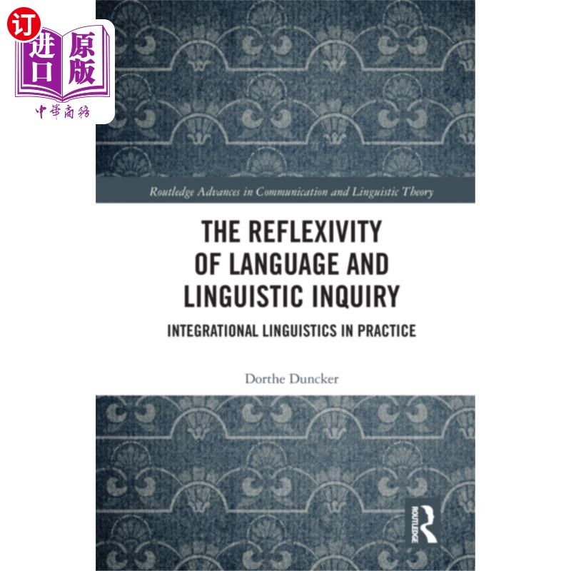 海外直订Reflexivity of Language and Linguistic Inquiry 语言反身性与语言探究