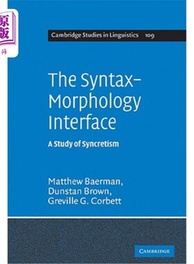 海外直订The Syntax-Morphology Interface: A Study of Syncretism 句法形态界面：融合性研究