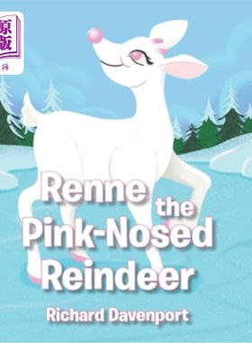Renne the Pink-Nosed Reindeer 红鼻子驯鹿雷恩【中商原版】