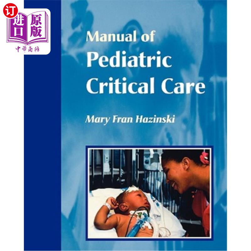 海外直订医药图书Manual of Pediatric Critical Care 儿科危重症护理手册