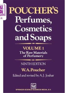 海外直订医药图书Poucher's Perfumes, Cosmetics and Soaps -- Volume 1: The Raw Materials of Perfum 波彻的香水、化妆品
