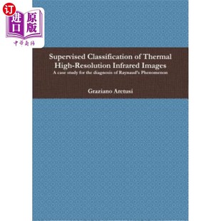 监督分 Infrared case Images 热高分辨率红外图像 Classification Thermal 海外直订Supervised High stu Resolution