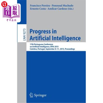 海外直订Progress in Artificial Intelligence: 17th Portuguese Conference on Artificial In 人工智能进展：第17届葡萄牙