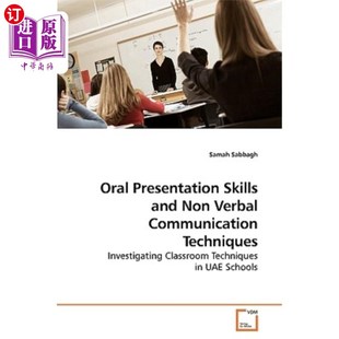 海外直订Oral Presentation Skills and Non Verbal Communication Techniques 口头表达技巧和非口头交流技巧