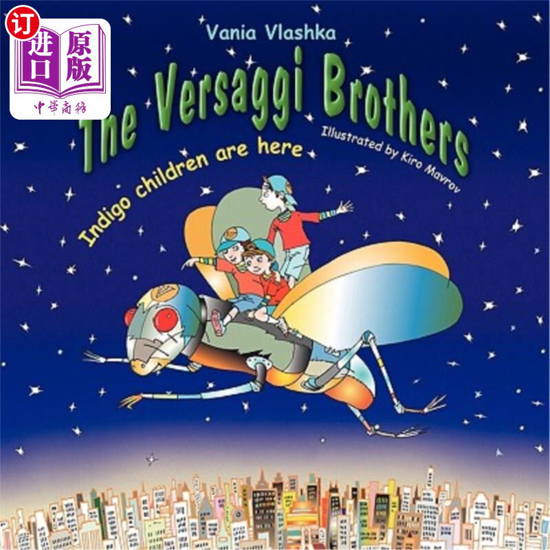 海外直订The Versaggi Brothers: Indigo Children Are Here 范思哲兄弟:靛蓝的孩子在这里