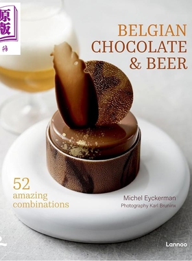 利时巧克力和啤酒 50种奇妙的组合 Belgian Chocolate  Beer 英文原版 Michel Eyckerman【中商原版】
