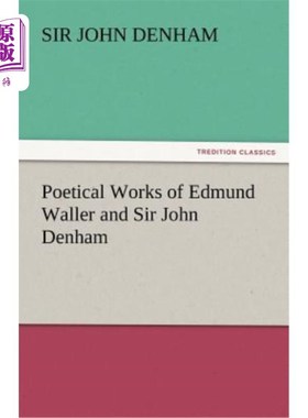海外直订Poetical Works of Edmund Waller and Sir John Denham 埃德蒙·沃勒和约翰·德纳姆爵士的诗作