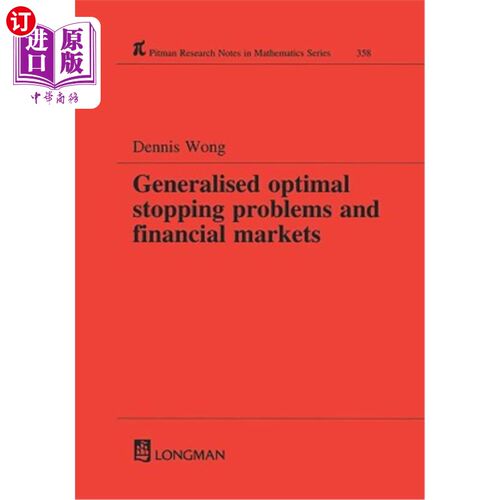 海外直订Generalized Optimal Stopping Problems and Financial Markets 广义最优止损问题与金融市场