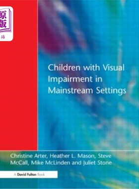 海外直订Children with Visual Impairment in Mainstream Settings 主流环境中的视力障碍儿童