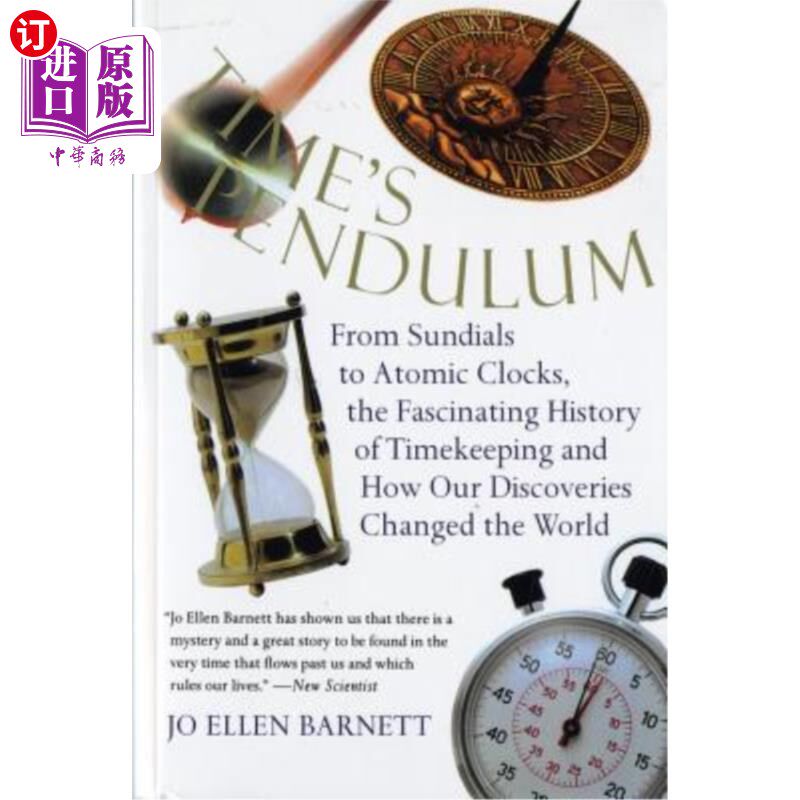 海外直订Time's Pendulum: From Sundials to Atomic Clocks, the Fascinating History of Tfro 时间的钟摆：从日晷到原子钟