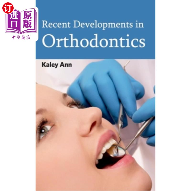 海外直订医药图书Recent Developments in Orthodontics 正畸学的最新进展