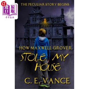 海外直订How Maxwell Grover Stole My House 麦克斯韦尔·格罗弗是如何偷走我的房子的