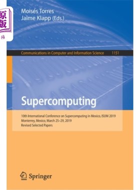 海外直订Supercomputing: 10th International Conference on Supercomputing in Mexico, Isum  超级计算：第十届超级计算机