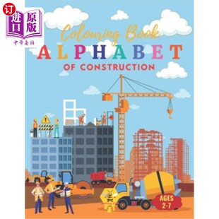 and ABCs Book 海外直订Construction Color Throug Alphabet Way 建筑abc：字母表着色书：发 Coloring Your Discover