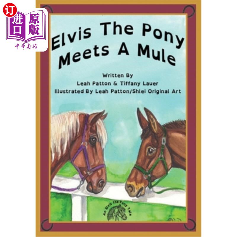 海外直订Elvis the Pony Meets a Mule 小马埃尔维斯遇到骡子