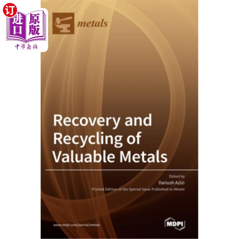 海外直订Recovery and Recycling of Valuable Metals 有价金属回收与循环利用“，