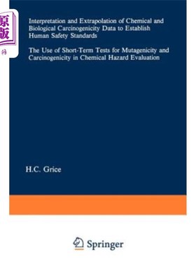海外直订医药图书Interpretation and Extrapolation of Chemical and Biological Carcinogenicity Data 建立人类安全标准的