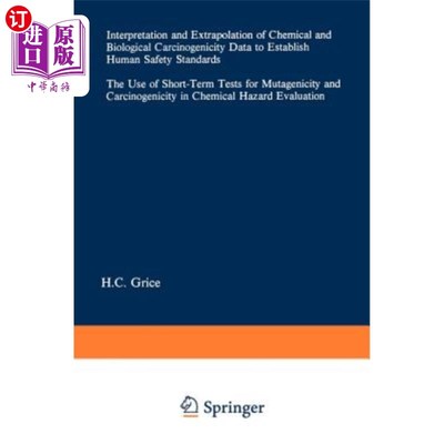 海外直订医药图书Interpretation and Extrapolation of Chemical and Biological Carcinogenicity Data 建立人类安全标准的