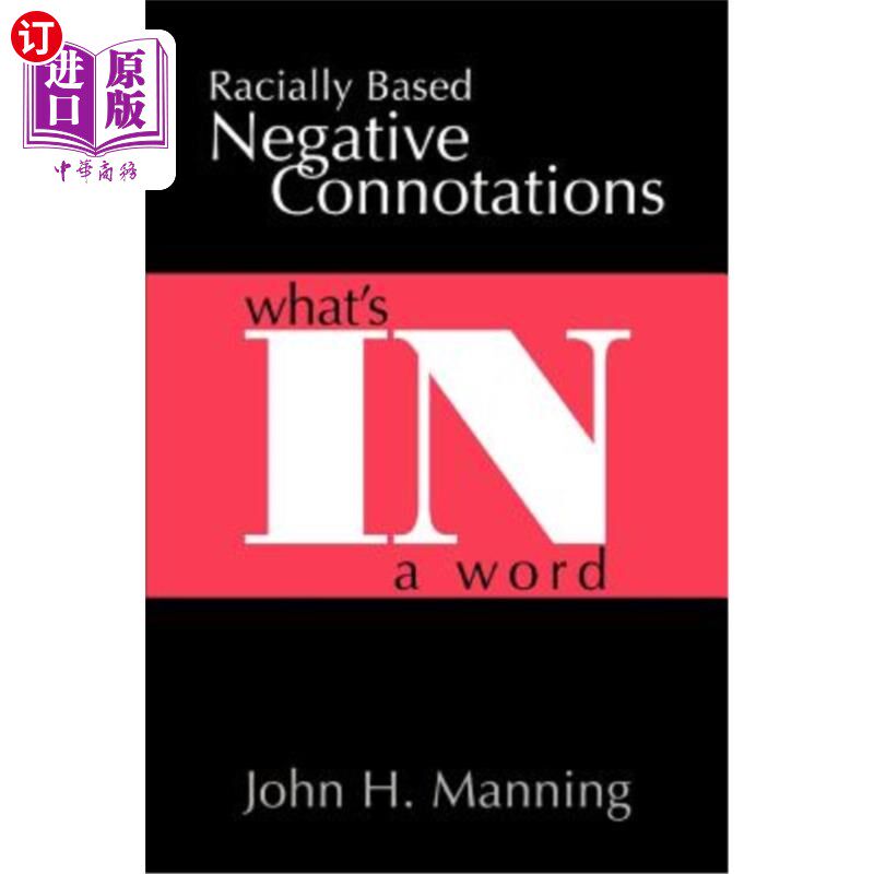 海外直订Racially Based Negative Connotations: What's In A Word 基于种族的负面内涵:一言以蔽之