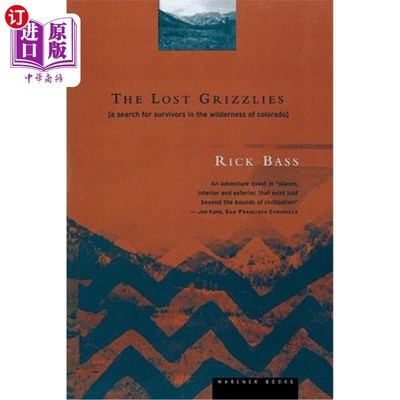海外直订The Lost Grizzlies: A Search for Survivors in the Wilderness of Colorado 丢失的灰熊：在科罗拉多州的荒野中寻