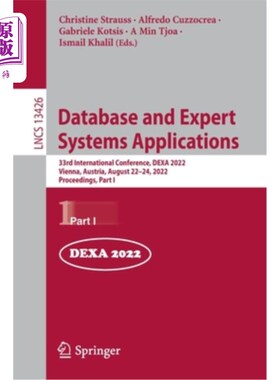 海外直订Database and Expert Systems Applications: 33rd International Conference, DEXA 20 数据库和专家系统应用:第33