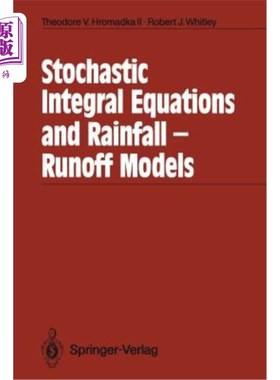 海外直订Stochastic Integral Equations and Rainfall-Runoff Models 随机积分方程与降雨径流模型