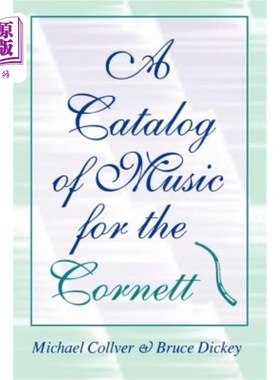 海外直订A Catalog of Music for the Cornett 康奈特音乐目录