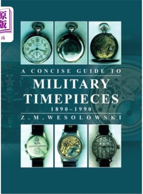 海外直订Concise Guide to Military Timepieces 军用钟表简明指南