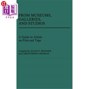 Studios Museums and 来自博物馆 电影和磁 海外直订From Tape Galleries Artists Guide 画廊和工作室 Film