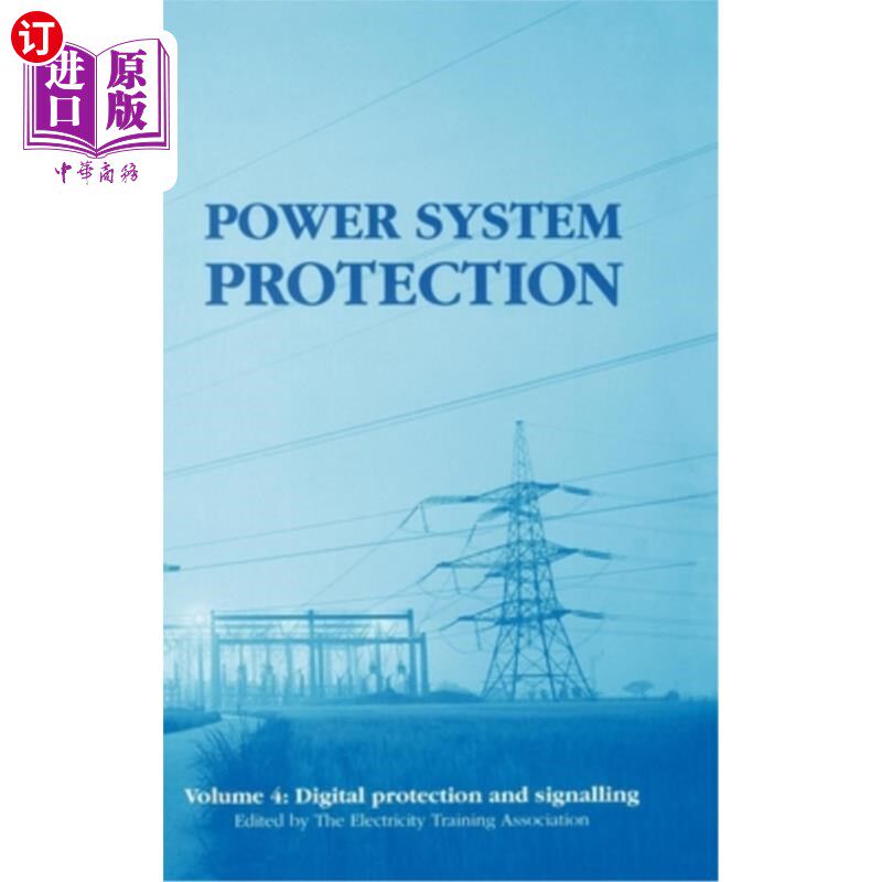 海外直订Power System Protection: Digital Protection and Signalling 电力系统保护:数字保护和信号