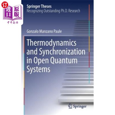 海外直订Thermodynamics and Synchronization in Open Quantum Systems 开放量子系统的热力学与同步