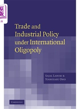 海外直订Trade and Industrial Policy Under International Oligopoly 国际寡头垄断下的贸易与产业政策
