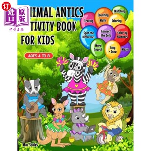 海外直订Animal Antics Activity Book For Kids: Jumbo Size Over 300 Pages of Fun & Educati 儿童动物滑稽活动书:超大尺