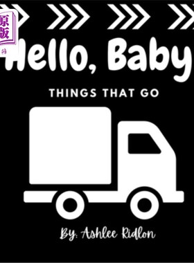 海外直订Hello Baby! Things That Go 你好宝贝!发生的事情