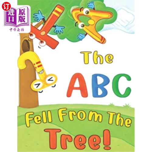 海外直订The ABC Fell From The Tree!: What happens to the ABC when it falls from the tree ABC从树上掉下来了
